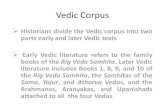 Vedic Corpus - Ramakrishna Mission Vidyamandiravidyamandira.ac.in/pdfs/e_learning/dp_history/Vedic... · 2019. 12. 24. · •Many Rig Vedic hymns beseech the gods for victory in