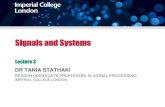 Signals and Systems - Imperial College Londontania/teaching/SAS 2017...• Remember that for a linear system: Total response = zero-input response + zero-state response • In this