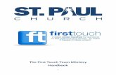 The First Touch Team Ministry Handbook€¦ · welcoming and directing people into the worship services of Saint Paul Church. May each parking lot attendant, greeter, usher, escorter,
