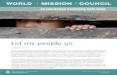 An anti-human trafficking bible study · 2017. 12. 25. · An anti-human trafficking bible study Let my people go Exodus 9:1 People are too precious to be bought and sold, and yet