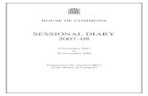 SESSIONAL DIARY 2007–08 - Parliament...In Session 2007–08, these times were as follows: Monday Wednesday Thursday Tuesday Friday 2200 *1900 1800 2200 1430 * 2200 on the day of