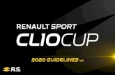 2020 guidelines v4 - Sites sport automobile du groupe Renault · NEW CLIO CUP Engine Type : Renault HR13 –4 Cylinders 1330cm3 Turbo Power : 180bhp Torque : 300Nm Cooling : Standard