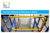 Kee Gate Operation & Maintenance Manual · 2016. 3. 1. · Spring Loaded, self-closing safety gate. Manufactured from steel to EN 10255 33.7mm diameter tube x 3.2mm wall thickness