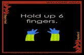 Hold up 6 - ymcasv.org · 2019. 11. 6. · MAKE CONNECTIONS YOU AND ME AND MATH TERC Shape: Heart Number: 6 Hold up 6 fingers. WELCOME AREA