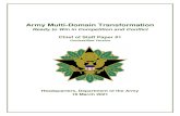 Army Multi-Domain Transformation · 2021. 3. 22. · CSA Paper #1 16 March 2021 positions, creating corridors for air, maritime and all-domain forces to exploit. In all domains, Army