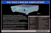 SG-500 LINEAR AMPLIFIER - RadioManual · 2015. 3. 22. · The SG-500 500W linear amplifier is ideal for high power operation in your base station or mobile installation. The SG-500