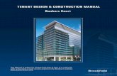 TENANT DESIGN AND CONSTRUCTION MANUAL · 2016. 4. 7. · This manual is intended to clarify the design concept for the office premises and guide the Tenant, ... The building has been