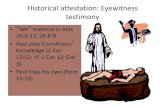 Historical attestation: Eyewitness testimony...Friedrich Strauss (1808-1874) (picture in common domain, copyright expired; Wikipedia Commons) But Strauss’ friend cured! •German