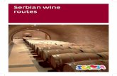 Serbian wine routesras.gov.rs/uploads/2016/06/serbian-wine-routes-1.pdf · 2016. 6. 14. · Ostrvo, where he built a small castle with a wine cellar that still exists . The wine made