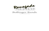 bollinger bandsthe upper Bollinger band(s) Again I use a 2.0 and 3.0 STDV so I look for price to move up into and between the 2.0 and 3.0 bands. Look for RSI greater than 50-80 and