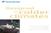 Designed colder - Daikin · 2021. 4. 30. · for colder climates optimised heating solutions down to -25°c outdoor temperatures. Blends unobtrusively with any interior décor our
