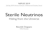 Sterile Neutrinos · 2019. 10. 1. · N e Planck+WP+highL Planck+WP+highL+BAO 0.0 0.6 1.2 1.8 2.4 me,sterile [eV] 3.5 4.0 4.5 N e 0.5 1.0 2.0 5.0 10.0 0.088 0.096 0.104 0.112 0.120