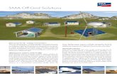 SMA Off-Grid Solutions - SMA Solar Technology · acting as grid and battery manager, with inverters for small wind power plants and fuel cell plants as well as with system and supply