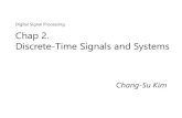 Digital Signal Processing Chap 2. Discrete-Time Signals and …mcl.korea.ac.kr/.../02_Discrete-Time-Signals-and-Systems.pdf · 2013. 9. 9. · Discrete-Time Fourier Transform •