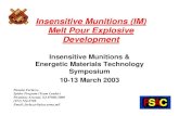 Insensitive Munitions & Energetic Materials Technology ......Insensitive Munitions (IM) Melt Pour Explosive Development Insensitive Munitions & Energetic Materials Technology Symposium