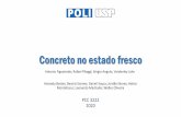 Concreto no estado fresco - University of São Paulo · 2020. 9. 22. · 3) Defina a trabalhabilidade do concreto no estado fresco. American Concrete Institute (ACI) •facilidade