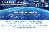 Joint Laboratory on Extreme Scale Computing (JLESC ...icl.utk.edu/jlesc11/files/JLESC11_Opening.pdfLaura Esquivel, Kathy Gorgan(ANL) –Bonn Workshop in April was cancelled –Kobe