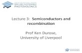 Semiconductors and recombination - CDTPV · 2018. 10. 29. · Outline –semiconductors and recombination 1. Band gap representations 2. Types of semiconductors-Adamantine semiconductors