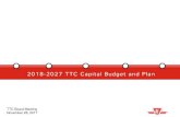 2018-2027 TTC Capital BUDGET Presentation · 2019. 3. 26. · 2018- 2027 TTC Capital Budget and Plan . 5 . 2018 to 2027 Capital Budget and Plan (FUNDED) Where the Money Goes $6.538