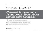 Question-and- Answer Service Student Guidegrademysat.com/sat-2017-10-answers.pdf · 2019. 5. 31. · SAT CUSTOMER SERVICE You can reach us from 8 a.m. to 9 p.m. ET (8:30 a.m. to 8
