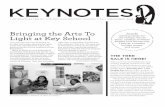 KEYNOTES · 2013. 2. 4. · Pete Kaminskas Bringing the Arts To Light at Key School THE TREE SALE IS HERE! Inside Getting ready for the Holiday Secret ... Editor/Designer: Sara Sklaroff
