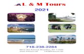 L & M Tours · 2021. 5. 5. · L & M Tours 2021 718-238-2284 6812 3rd Avenue Brooklyn, NY 11220  info@lmtours.net
