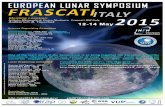 European Lunar Symposium 2015 seconda stampa · 2019. 2. 5. · Maria Cristina De Sanctis - INAF, Italy Ralf Jaumann - DLR, Germany Igor Mitrofanov - IKI, Russia Chiara Mondaini -