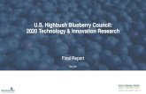 U.S. Highbush Blueberry Council: 2020 Technology ... ... Changing consumer preferences 15 3 1 0 4 Lack