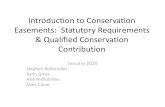 Introduction to Conservation Easements: Statutory Requirements & Qualified ... · 2020. 1. 17. · Deed of Easement •Describes the conservation purpose(s), restrictions, and permissible