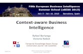 ContextawareBusiness Intelligence+ · 2015. 7. 6. · Victoria Nebot Romero DLSI, Universitat Jaume I, Castellón, Spain . CAR RENTAL DOMAIN Mission: cost effective and quality services