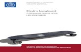 Electric longboard - DiVA portal1237821/FULLTEXT01.pdf · 2018. 8. 10. · A longboard is a type of skateboard, a personal vehicle, generally used for commut-ing and downhill riding.