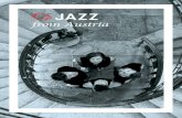 Jazz from Austria...jazz, and prefer to set their own musical accents. The daring improvisation, unconventional solos, varied arrangements, and grooving rhythms are all playful woven