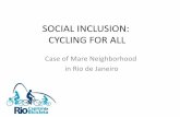 SOCIAL INCLUSION: CYCLING FOR ALL · 2020. 8. 25. · (2009-2016) •Integrated with mass public transport •Bottom up cycling planning . ... LIGAÇÃO LINHA VERMELHA INTEGRAÇÃO