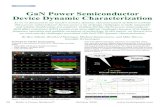 GaN Power Semiconductor Device Dynamic Characterization · 2021. 2. 27. · Device Dynamic Characterization As we’ve discussed in our last few articles, dynamic characterization