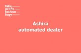automated dealer Ashira · 2019. 9. 13. · Ashira vs Dealer Logic by FXLab 1. Ashira is a lightweight plugin. Dealer Logic weights 32 mb — a high load on your server, growing bigger
