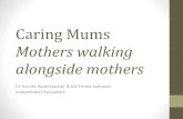 Caring Mums Evaluation: Presentation of preliminary findings · of Caring Mums, particularly in relation to mother's health and wellbeing (mental health and sense of empowerment,