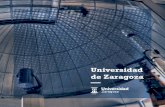 Universidad de Zaragoza · 2020. 11. 18. · At the University of Zaragoza students can choose between 54 Bachelor’s Degrees, 6 joint Bachelor’s Degrees and 52 Master’s Degrees.
