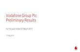 Vodafone Group Plc Preliminary Results...Vodafone, the Vodafone logo, Vodacom, Vodafone WebBox, Zoozoo, Vodafone Sure Signal and Vodafone One Net are trade marks of the Vodafone Group.