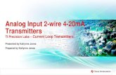 TI.com - Analog Input 2-wire 4-20mA Transmitters · 2021. 1. 11. · TI Precision Labs –Current Loop ... CS2 SCLK2 SDO2 V+ CS1 SCLK1 SDO1 DAC V+ V REF GND V OUT /CS SCLK DIN DAC
