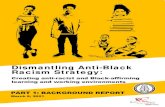 Dismantling Anti-Black Racism Strategy · 6.2.d Hyper-invisibility 30 6.2.e Criminalization 34 6.2.f Over-diagnosis 39 6.2.g Marginalization of Black parents and communities 41 6.2.h