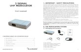 3 SIGNAL 1. IMPORTANT - SAFETY PRECAUTIONS UHF … · 2018. 12. 30. · Conecte el adaptador de corriente al Modulador a través de la conexión jack “POWER IN”. 1.Presione la