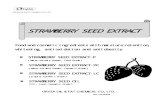STRAWBERRY SEED EXTRACT catalog ver1...STRAWBERRY SEED EXTRACT CATALOG Ver. 1.0 JT/HS 1 1．Introduction Strawberry (Fragaria × ananassa Duch.) belongs to the roseceae family and
