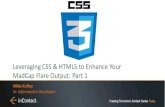 Leveraging CSS & HTML5 to Enhance Your MadCap Flare Output: Part 1assets.madcapsoftware.com/webinar/Presentation_HTML5... · 2015. 10. 27. · 5 . 3. Specificity • p vs. div p •