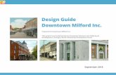 Design Guide Downtown Milford Inc.marketing, quality branding, and a welcoming presentation work together to help maintain the integrity and vitality of downtown Milford. Top: Downtown