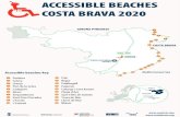 ACCESSIBLE BEACHES COSTA BRAVA 2020 · 2020. 9. 1. · riells beach beach wheelchair there are walkways assistence available l’escala l’estartit accessible beaches costa brava