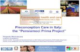 Preconception Care in Italy: the “Pensiamoci Prima Project” · – Renata Bortolus, Verona Wilma Buffolano, Napoli – Elena Cesari, Gallarate Marco De Santis, Campobasso –