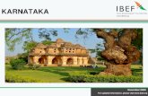 KARNATAKA - IBEF · 2021. 3. 9. · • Karnataka boasts of a diverse flora & fauna & a 320km natural coast line, which makes it a nature tourist's paradise. Tourist arrivals in the