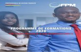 PROGRAMME DE FORMATIONS 2020 - FPM · 2020. 8. 20. · Directeurs des opérations Chefs d’agences Responsables de crédit Directeurs financiers Comptables seniors, etc. Gestion