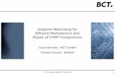 Adaptive Machining for Efficient Manufacture and Repair of ......1. CFK Convention, Stade, 12-13 June 2012. Adaptive Machining for Efficient Manufacture and Repair of CFRP Components.