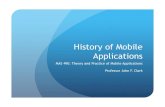 History of Mobile Applications - uky.edujclark/mas490apps/History of Mobile Apps.pdfMobile communication is so integrated into our lives that many people feel uncomfortable without